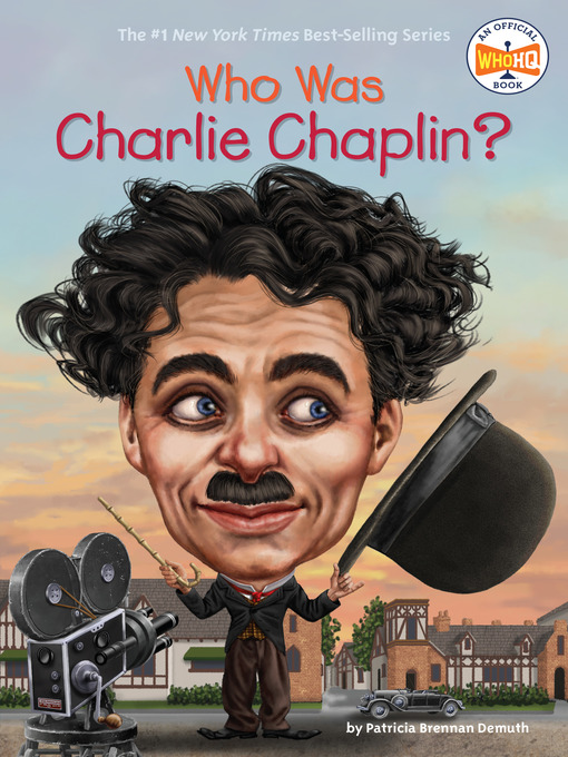 Title details for Who Was Charlie Chaplin? by Patricia Brennan Demuth - Available